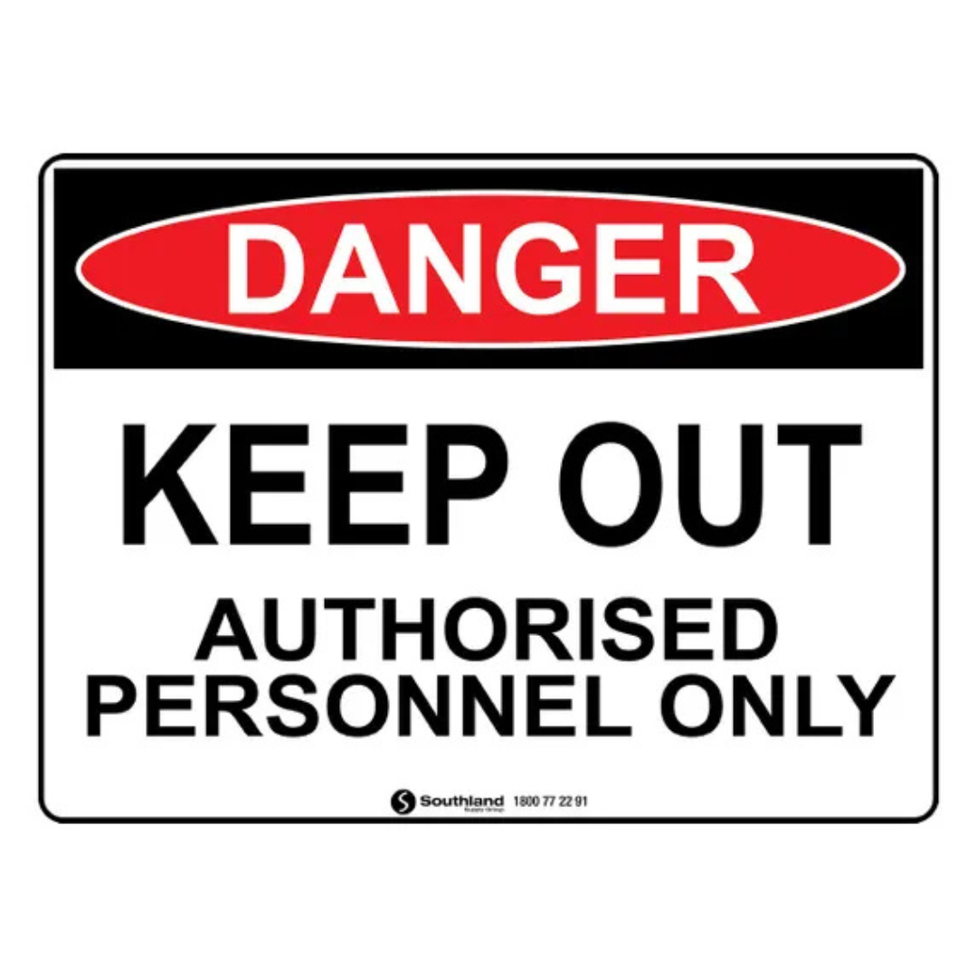 Keep Out Authorised Personnel Sign