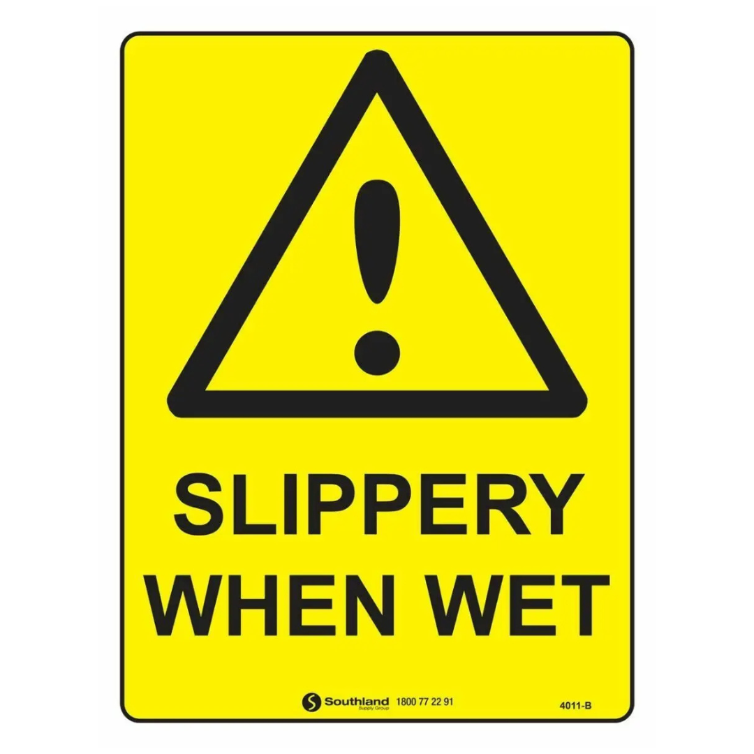 Slippery When Wet Sign