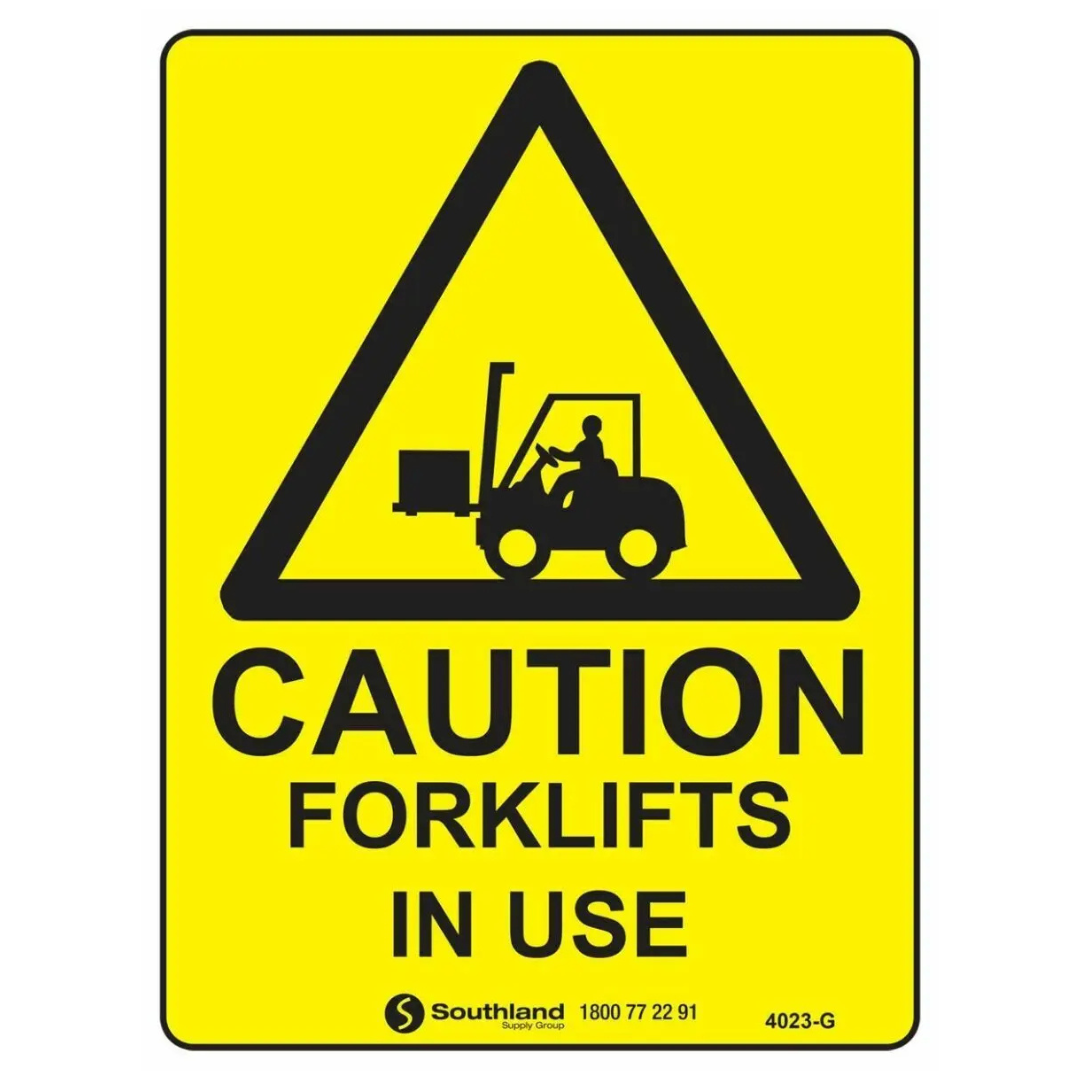 Forklifts In Use Sign